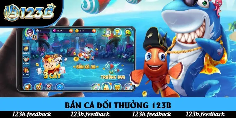 Bắn Cá Đổi Thưởng: Sảnh Cược Sinh Động Nhất Nhà Cái 123B