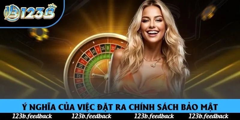 Ý nghĩa của việc đặt ra chính sách bảo mật