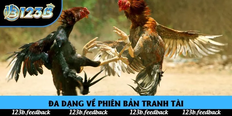 Đa dạng về phiên bản tranh tài